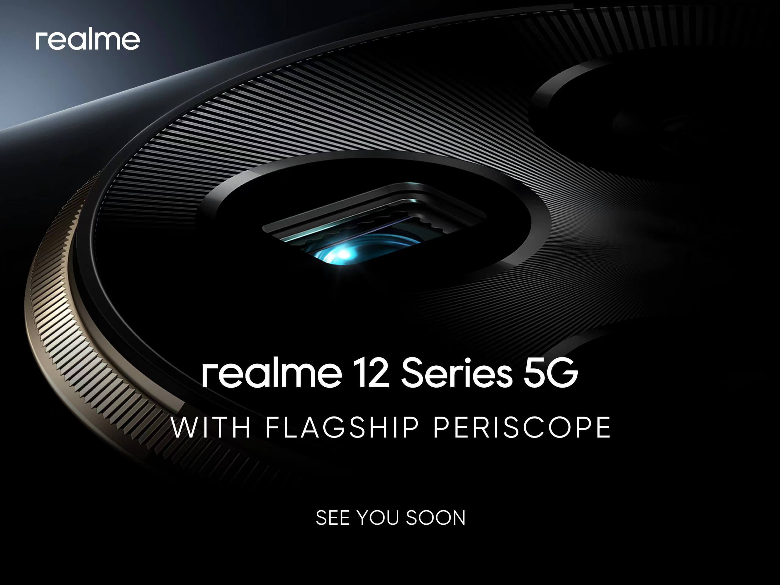 realme 12 Series 5G with Flagship Periscope