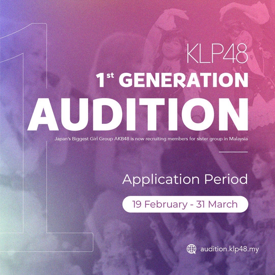 Poster audisi dari KLP48, sister group dari AKB48 asal Kuala Lumpur, Malaysia.